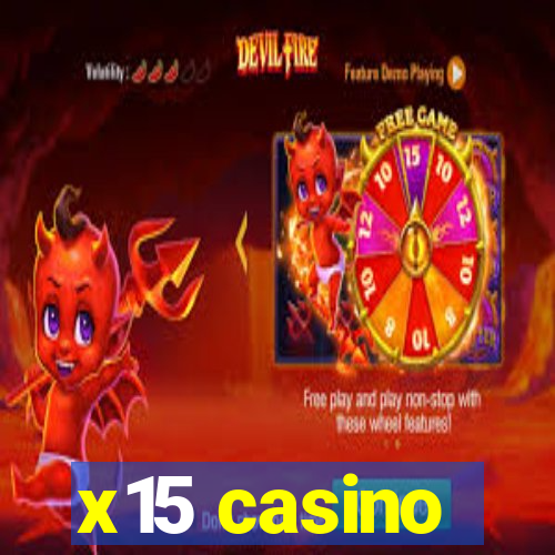 x15 casino